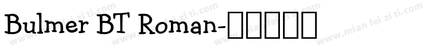 Bulmer BT Roman字体转换